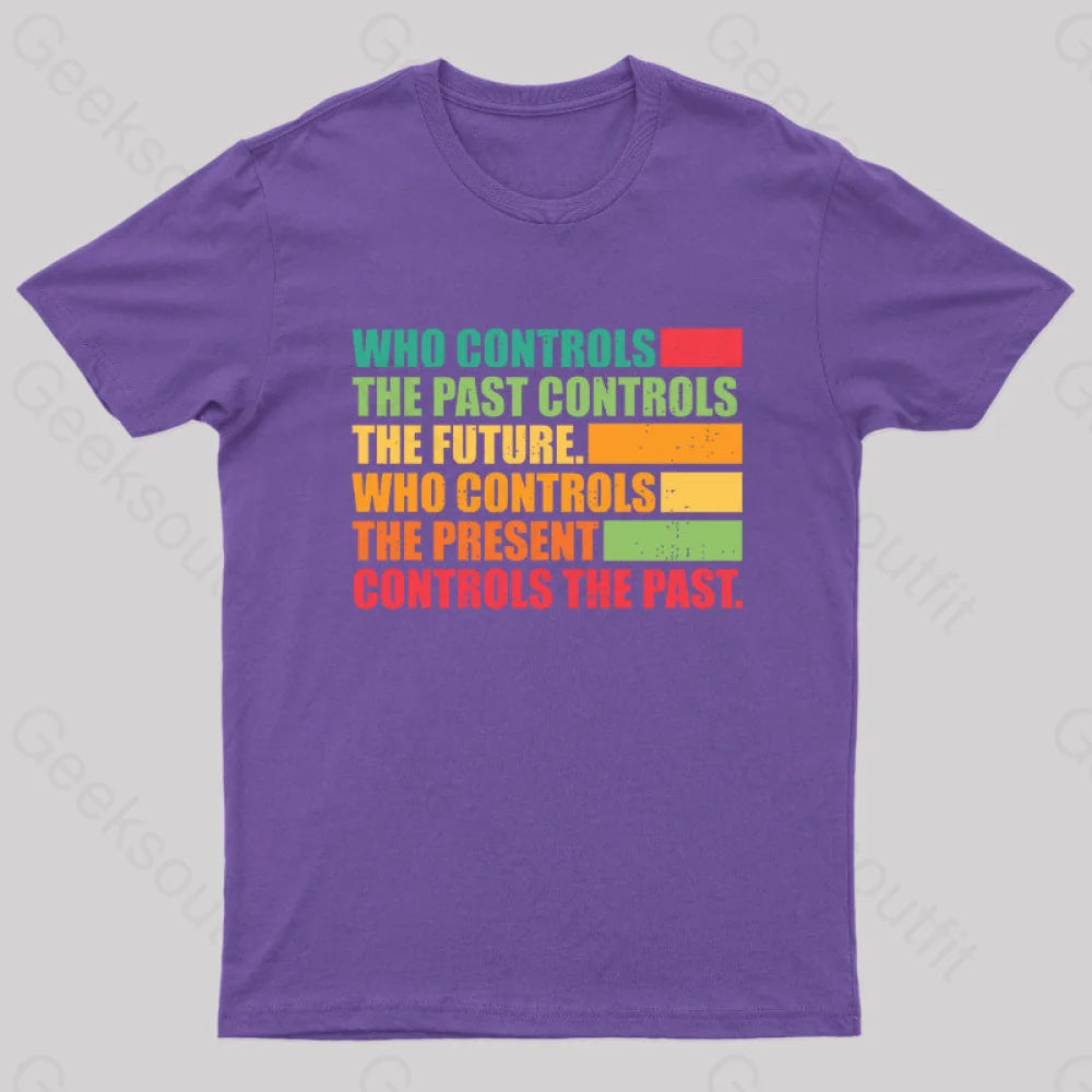 Who Controls The Past Future Geek T-Shirt Purple / S