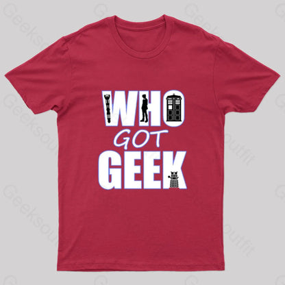 Who Got Geek T-Shirt Red / S