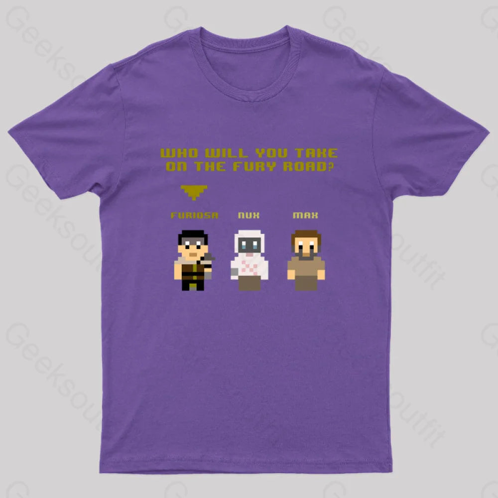 Who Will You Take On The Fury Road Nerd T-Shirt Purple / S