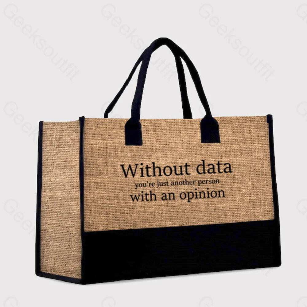 Without Data You’re Just Another Person Cotton Tote Bag Brown