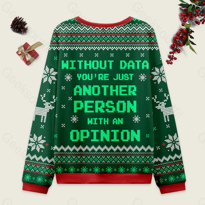 Geeksoutfit Without Data You re Just Another Person Green Ugly Christmas Knit Sweatshirt foe sale