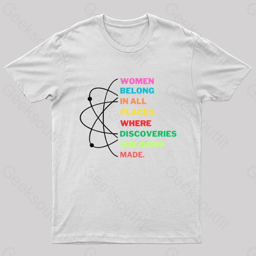 Women Belong In Science Nerd T-Shirt White / S