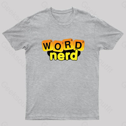 Word Nerd Geek T-Shirt Grey / S