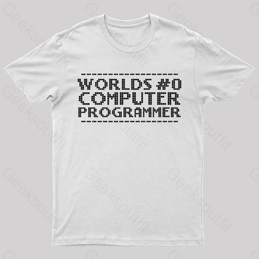 Worlds 0 Computer Programmer Geek T-Shirt White / S