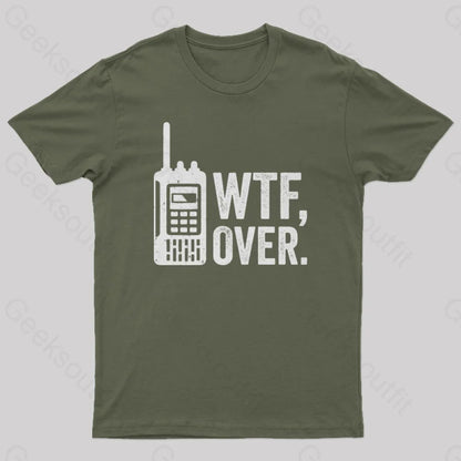 Wtf Over T-Shirt Army Green / S Yc