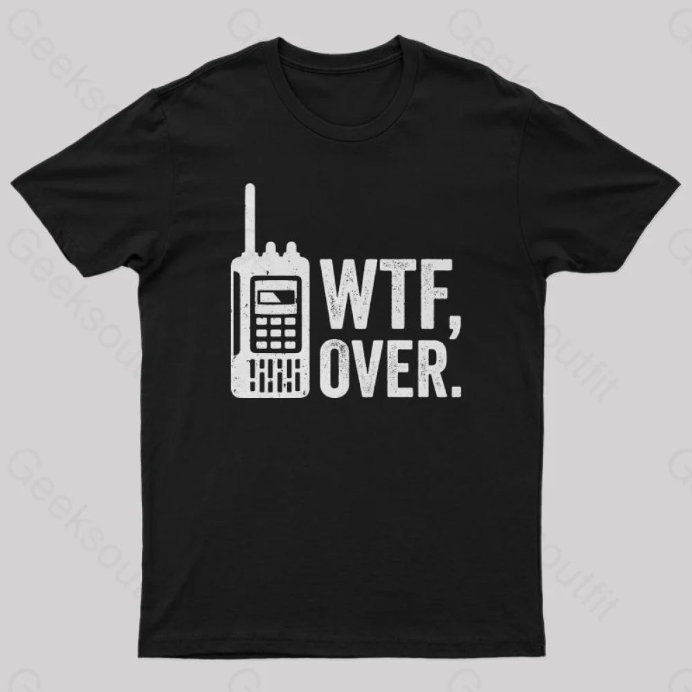 Wtf Over T-Shirt Black / S Yc