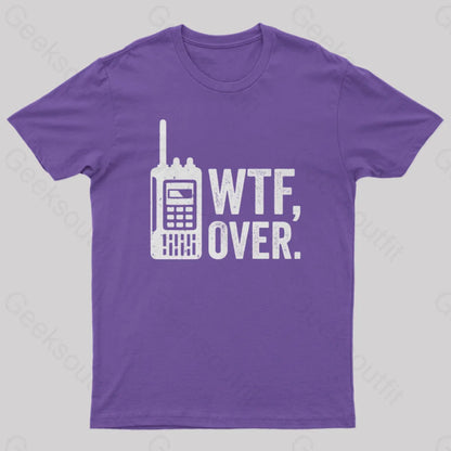 Wtf Over T-Shirt Purple / S Yc