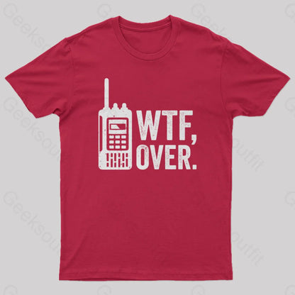 Wtf Over T-Shirt Red / S Yc