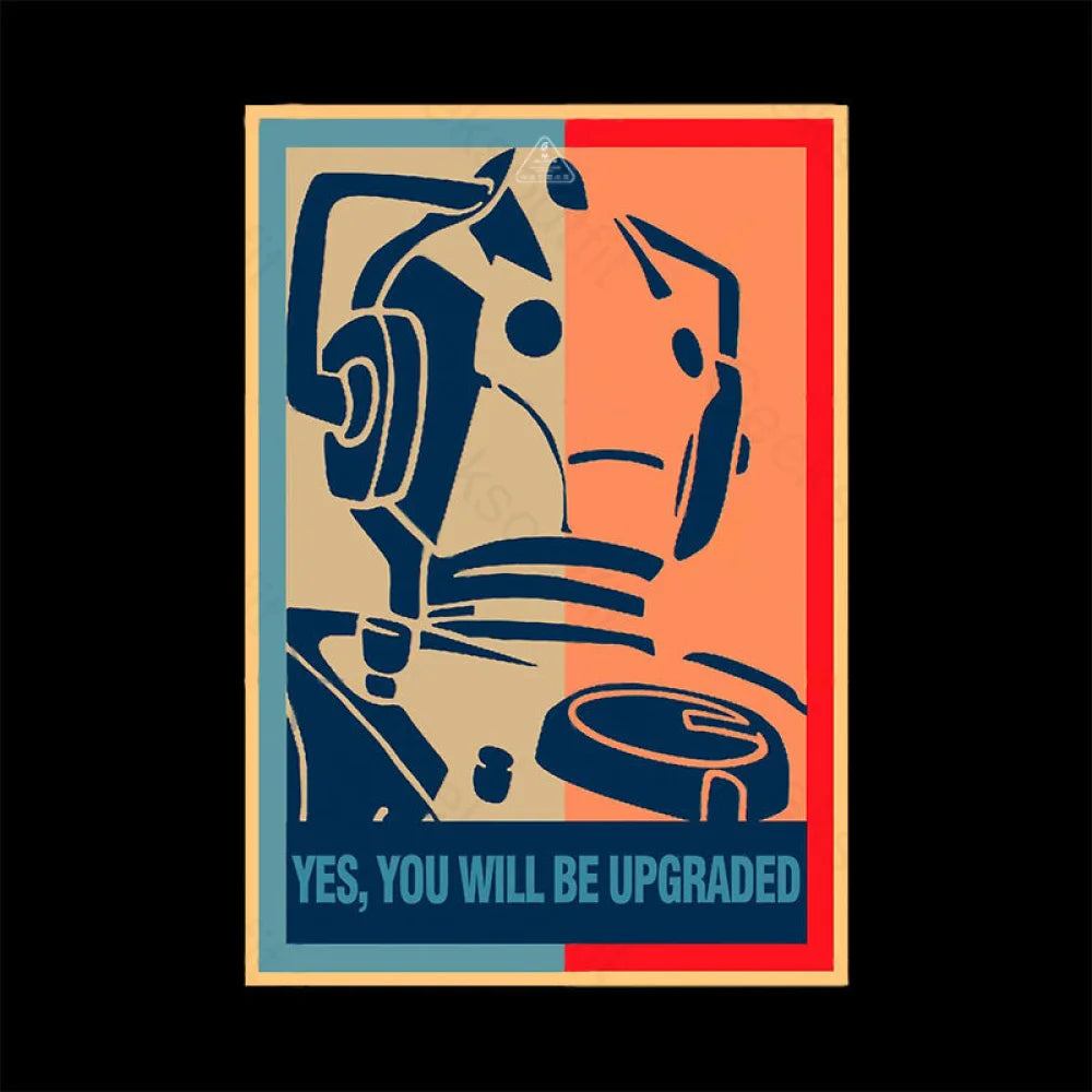 Yes You Will Be Upgraded T-Shirt