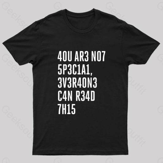 You Are Not Special Nerd T-Shirt Black / S