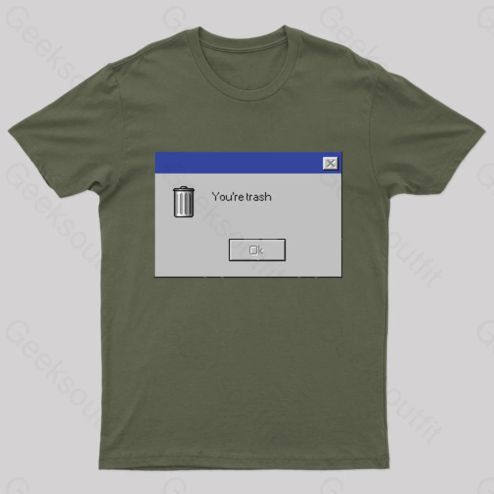 You Are Trash Nerd T-Shirt Army Green / S