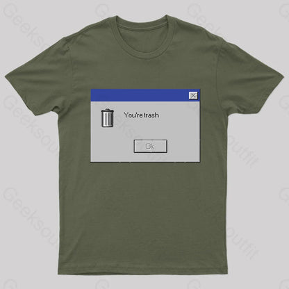 You Are Trash Nerd T-Shirt Army Green / S