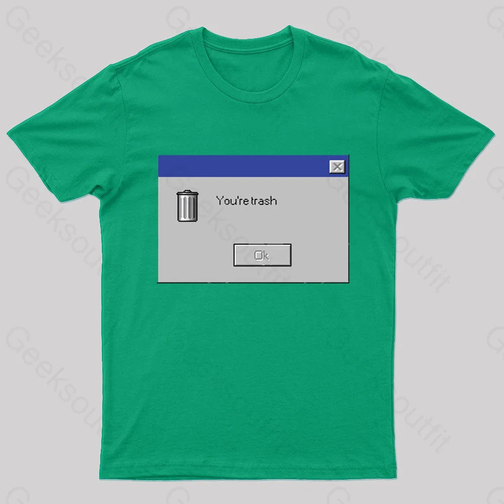 You Are Trash Nerd T-Shirt Green / S