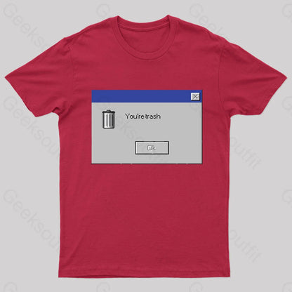 You Are Trash Nerd T-Shirt Red / S