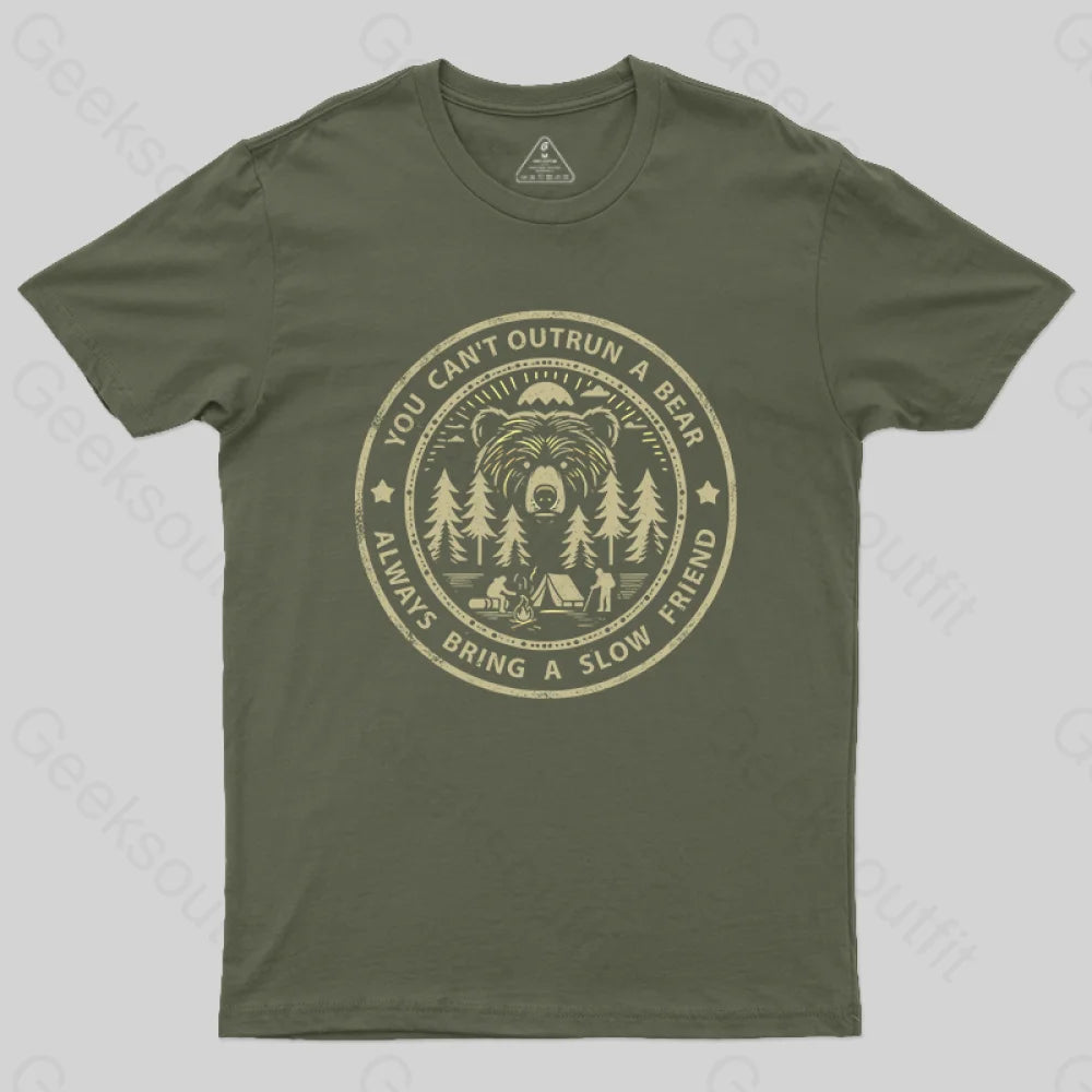 You Can’t Outrun A Bear T-Shirt Army Green / S