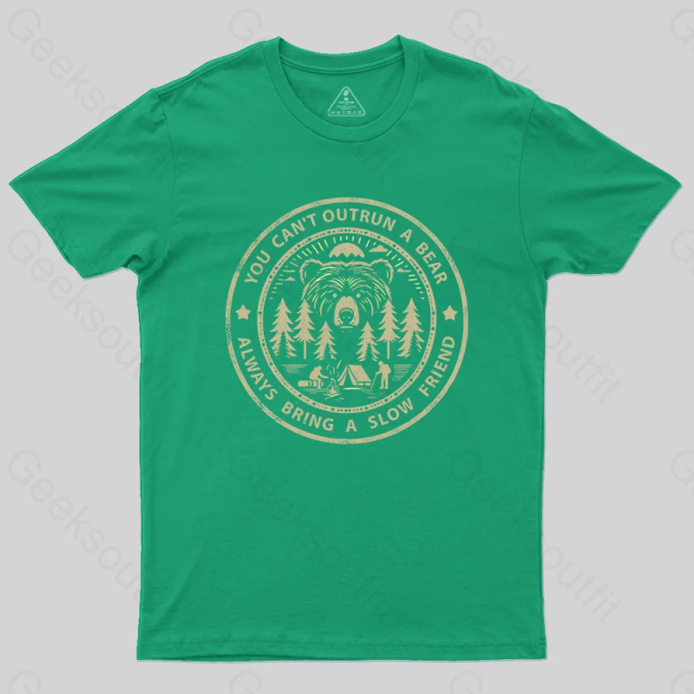 You Can’t Outrun A Bear T-Shirt Green / S