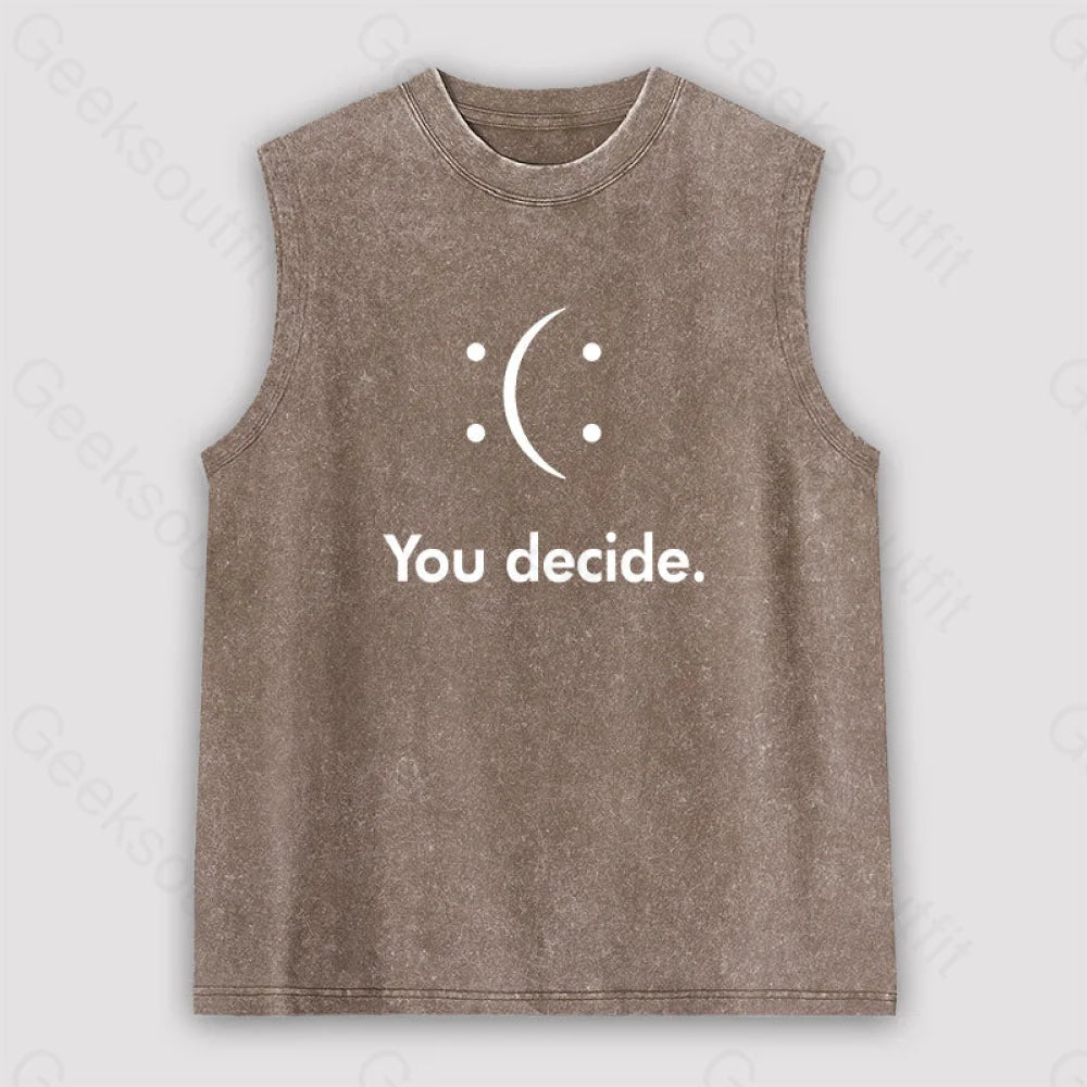 You Decide Unisex Washed Tank Brown / S