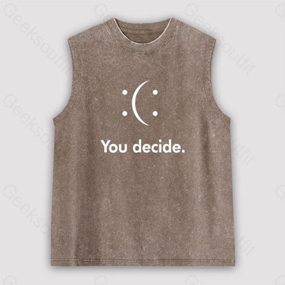 You Decide Unisex Washed Tank Brown / S