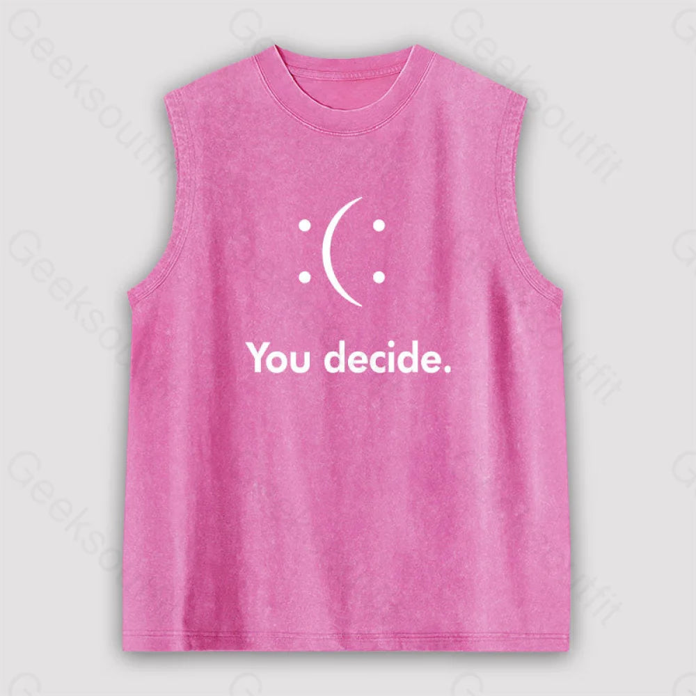 You Decide Unisex Washed Tank Pink / S