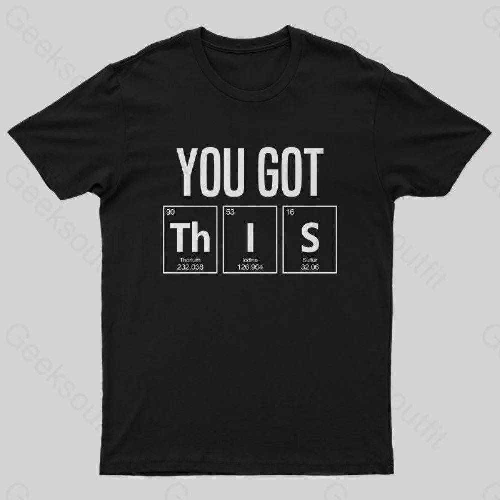 You Got This T-Shirt Black / S Yc