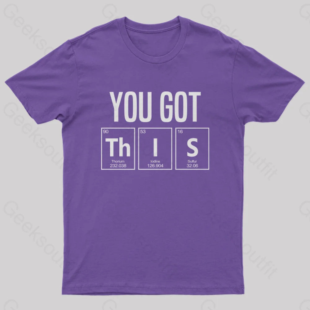 You Got This T-Shirt Purple / S Yc