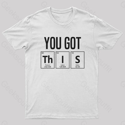 You Got This T-Shirt White / S Yc