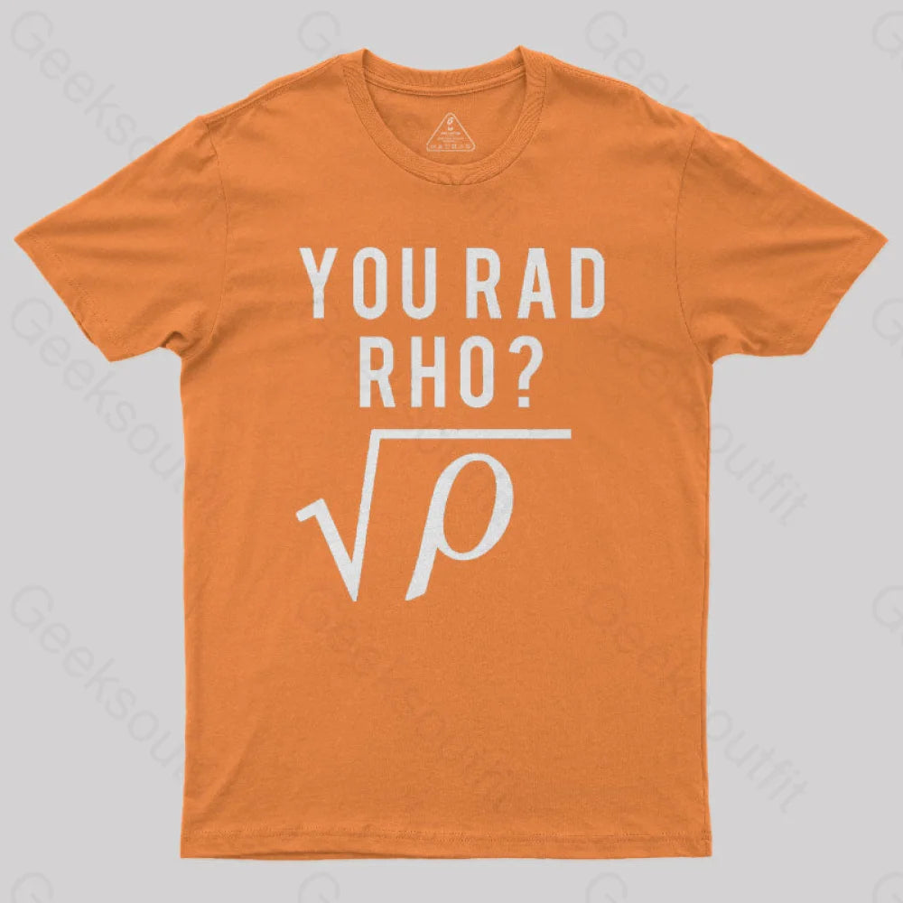 You Mad Bro Rad Rho Geek T-Shirt Orange / S