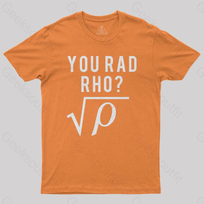 You Mad Bro Rad Rho Geek T-Shirt Orange / S