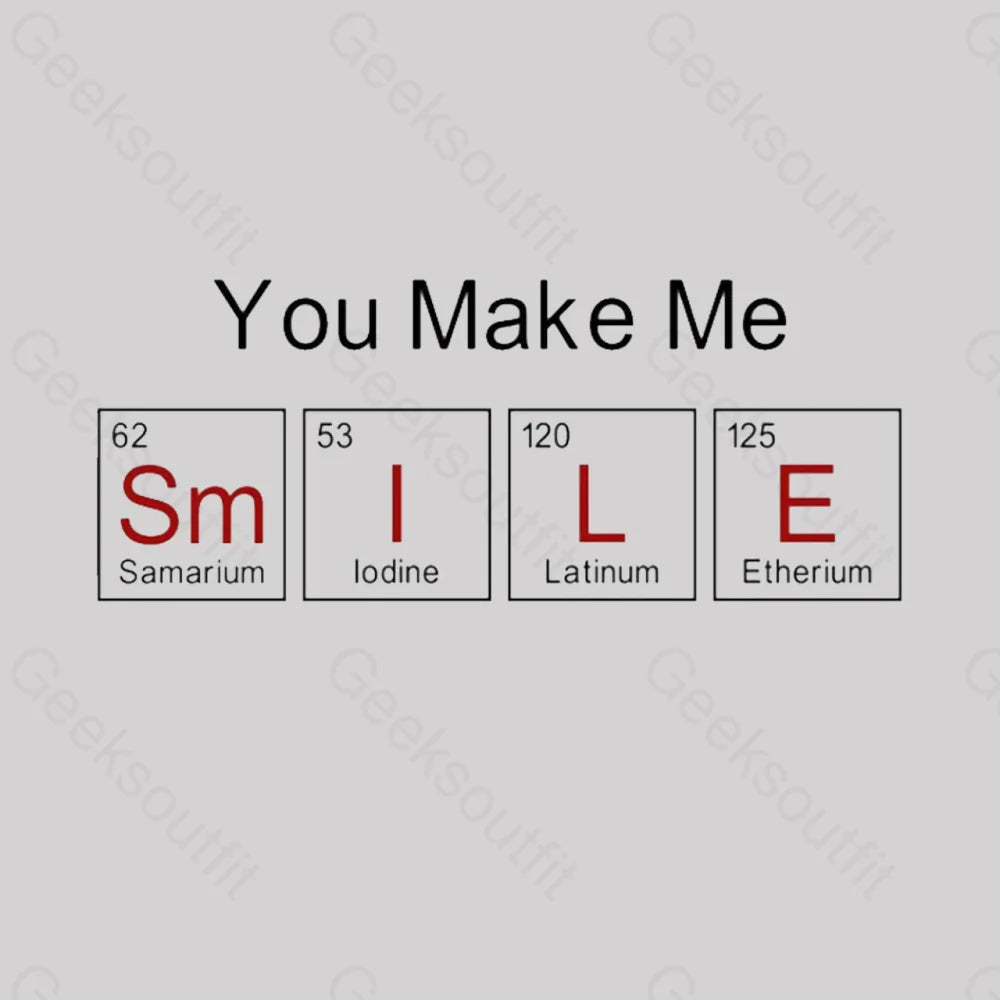 You Make Me Smile T-Shirt