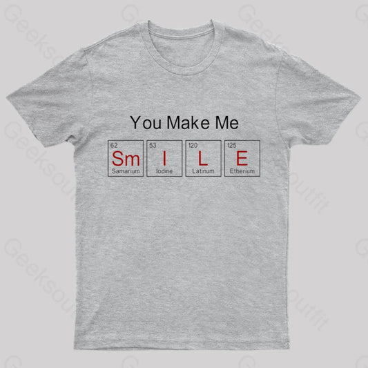 You Make Me Smile T-Shirt Grey / S