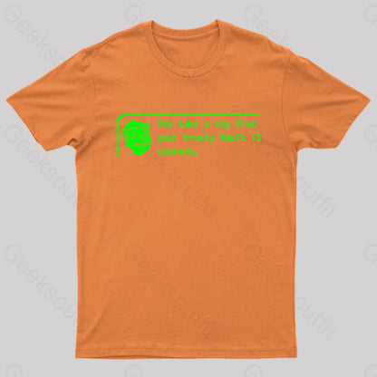 You Take A Sip From Your Trusty Vault 13 Canteen Geek T-Shirt Orange / S