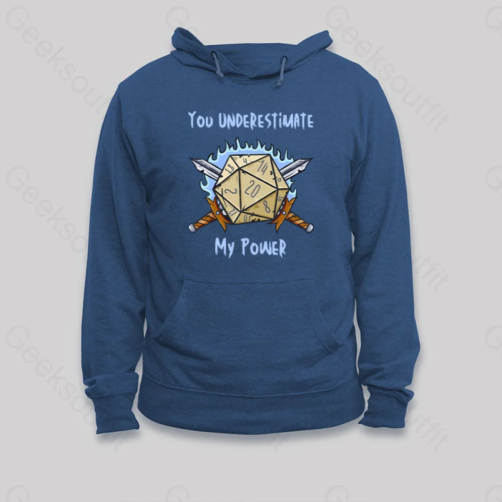 You Underestimate My Power Hoodie Dark Blue / S