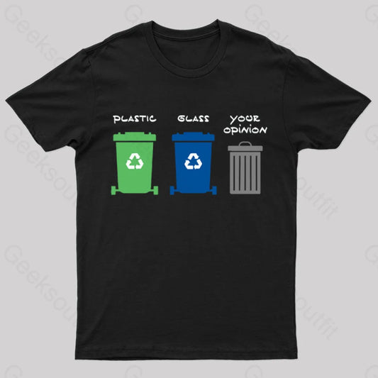 Your Opinion Is Trash Geek T-Shirt Black / S