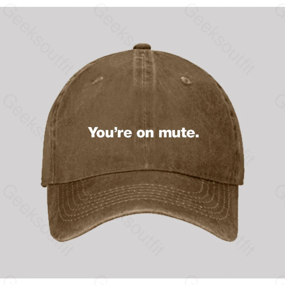 You’re On Mute Washed Vintage Baseball Cap Natural