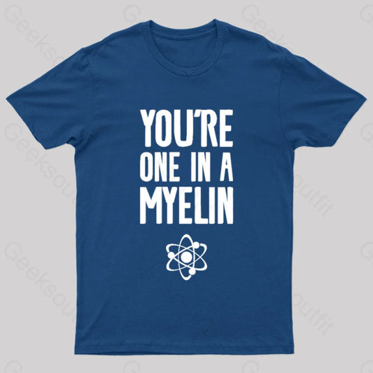 You’re One In A Myelin Nerd T-Shirt Navy / S