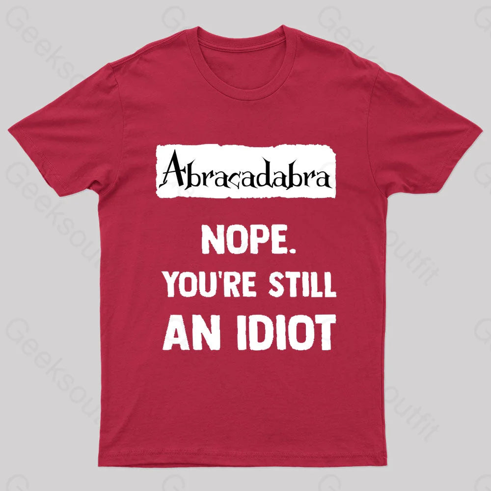 You’re Still An Idiot Nerd T-Shirt Red / S