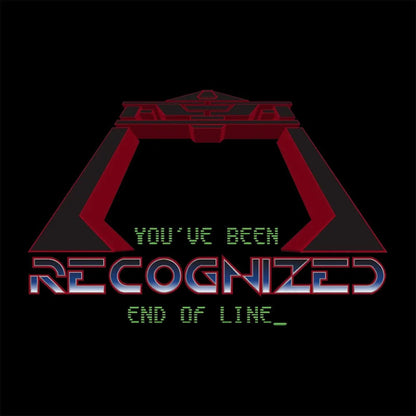 You’ve Been Recognized - End Of Line T-Shirt