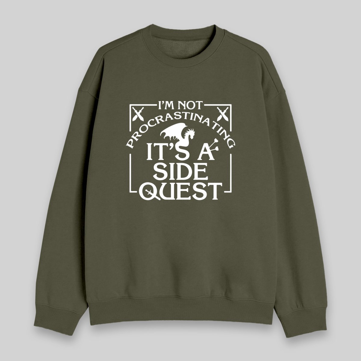 I'm Not Procrastinating, It's A Side Quest Sweatshirt - Geeksoutfit